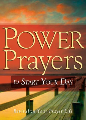 Power Prayers to Start Your Day Paperback – October 1, 2007
