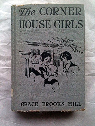 The Corner House Girls: How They Moved to Milto... B000CDIBQ0 Book Cover