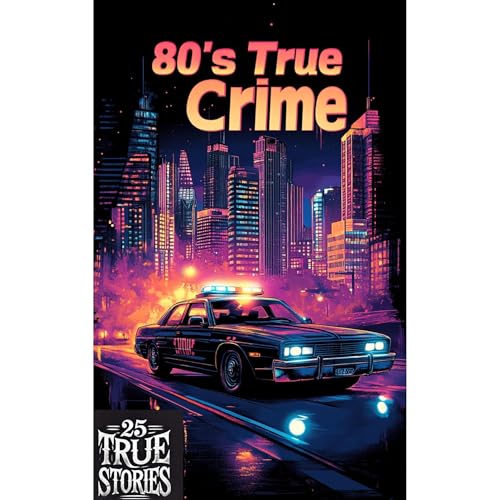 80's True Crime by Maxwell Phillips episode artwork