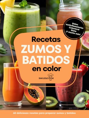 Recetas de zumos y batidos en color: Deliciosas recetas detox, antiinflamatorios, colesterol, dieta. Con páginas de índice, beneficios e información de los ingredientes.