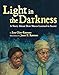 Light in the Darkness: A Story about How Slaves Learned in Secret