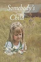 Somebody's Child 198512159X Book Cover