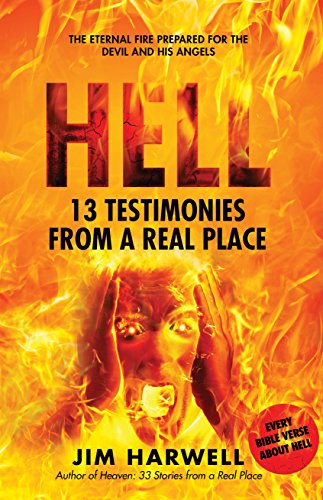 Hell 13 Testimonies From A Real Place EBook Harwell Jim Amazon in Hell 13 testimonies from a real place ebook harwell jim amazon in