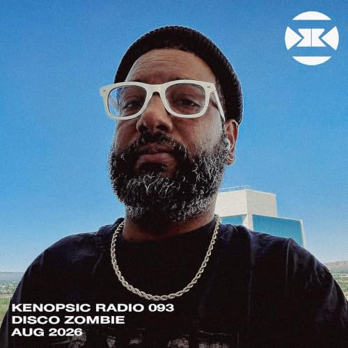 Kenopsic Radio 93 Disco Zombie Guest Mix