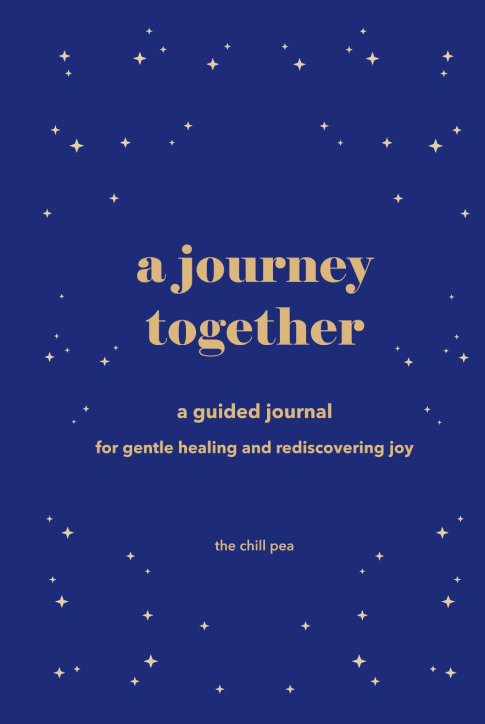A Journey Together: A Guided Journal with Prompts for Reflection, Healing, and Rediscovering Joy
