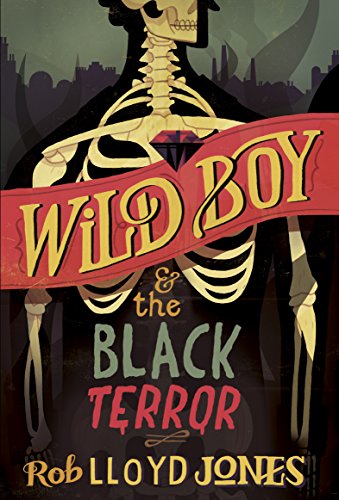 Wild Boy and the Black Terror (English Edition)
