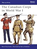 The Canadian Corps in World War I (Men-at-Arms)