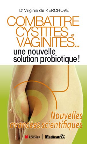 🤗📓📁📚 Télécharger 🔉👍 Combattre Cystites et Vaginites Livre eBook France