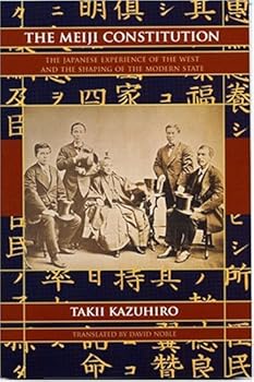 Tankobon Softcover The Meiji Constitution: The Japanese Experience of the West and the Shaping of the Modern State Book
