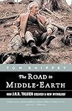 The Road to Middle-Earth: How J. R. R. Tolkien Created a New Mythology