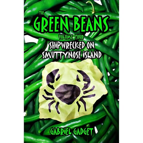 The Green Beans, Volume 4: Shipwrecked on Smuttynose Island by Gabriel Gadget episode artwork