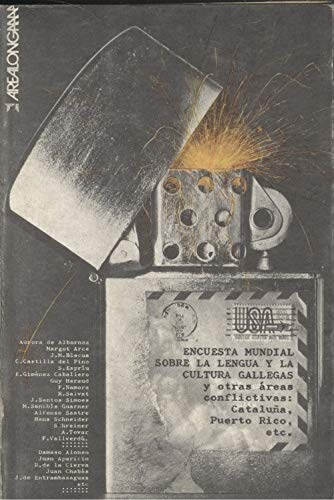 Encuesta mundial sobre la lengua y la cultura gallegas y otras áreas conflictivas : Cataluña, Puerto Rico (Colección Arealonga)