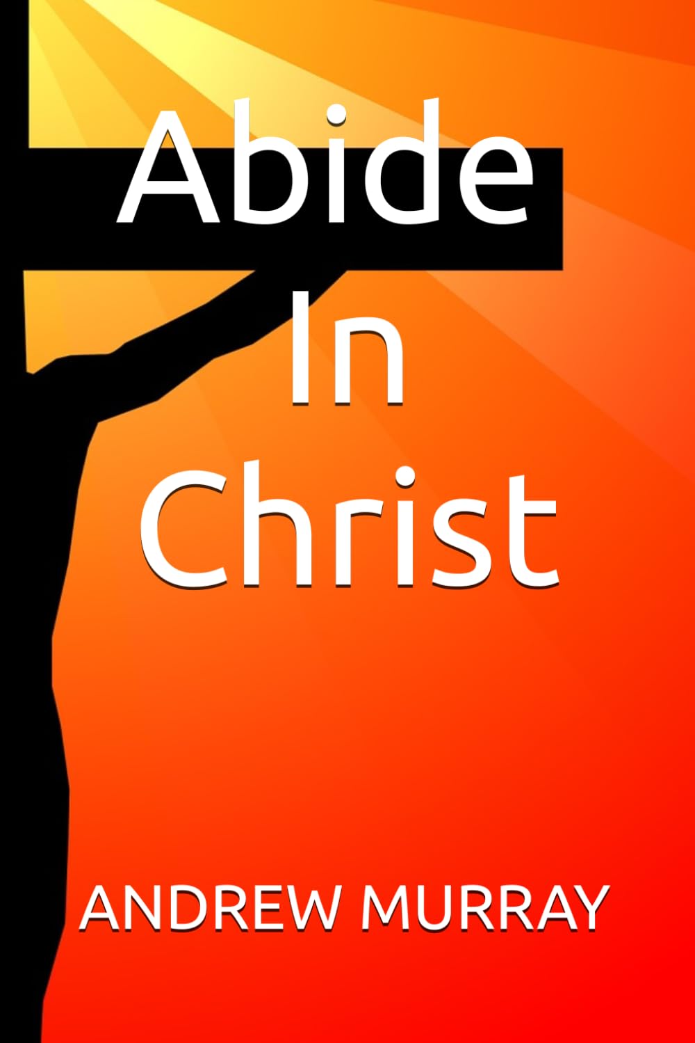 Abide In Christ