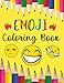 Emoji Coloring Book: 53 Cute Colouring Designs For Boys & Girls To Relieve Your Stress