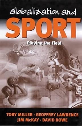 Globalization and Sport: Playing the World First Edition book cover