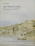 atlantikwall deutschland  Der Atlantikwall. Perlenschnur aus Stahlbeton