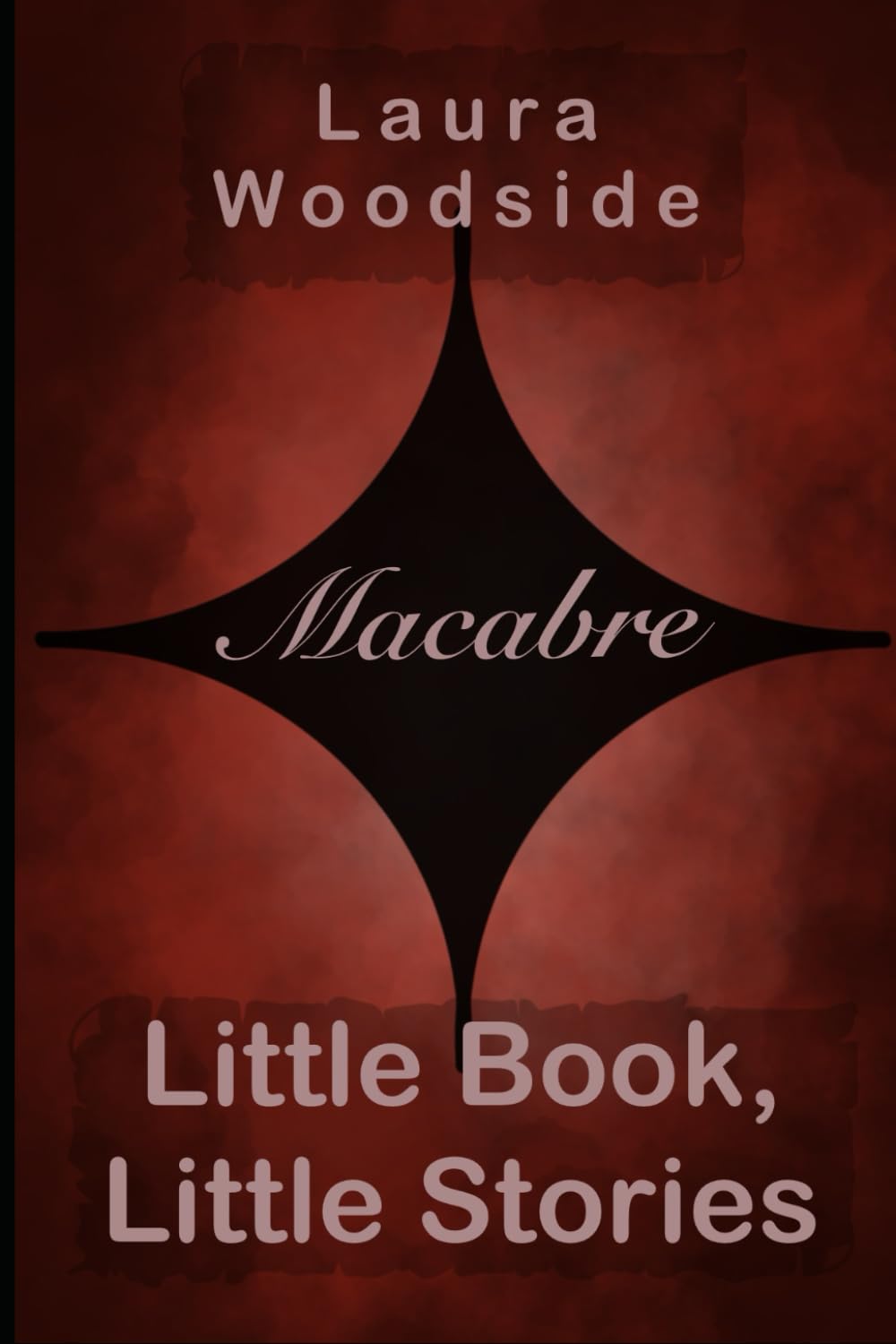 Little Book, Little Stories: Macabre