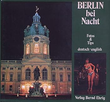 Hardcover Berlin bei Nacht: Fotos & Tips (German Edition) [German] Book