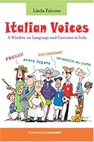 Italian Voices: A window on Language and customs in Italy 0977609014 Book Cover