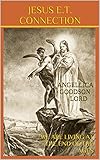 t connection saturday night  JESUS E.T. CONNECTION: ANGELLICA GOODSON - LORD (VOLUME 1) (English Edition)