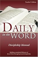 Daily in the Word Discipleship Manual Second Edition 0972650636 Book Cover