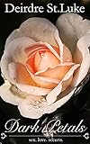 Dark Petals: Romantic Short Stories (Dark Petals Erotic Fantasy Book 1)