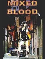 MIXED BLOOD 1520914377 Book Cover