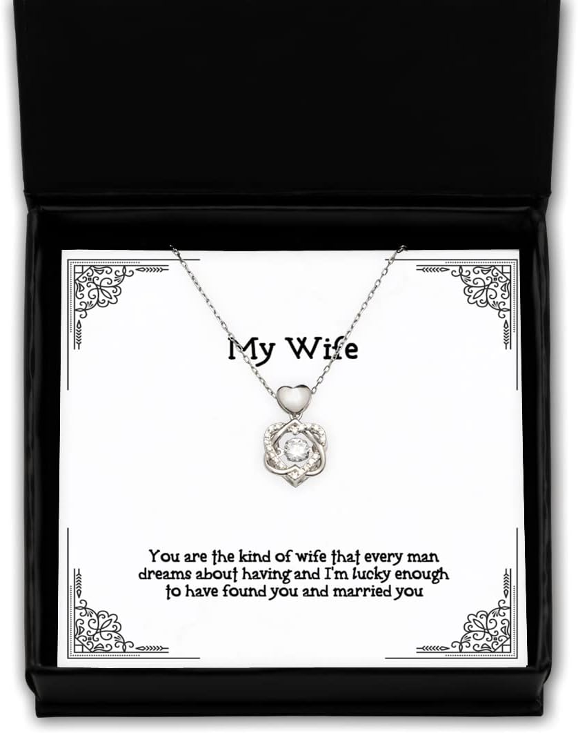 Krumfortable Living Unique Wife, You are The Kind of Wife That Every Man Dreams About Having and I'm, Useful Holiday Heart Knot Silver Necklace from Wife