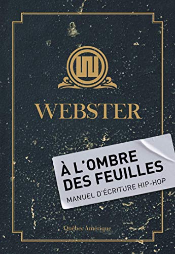 À l'Ombre des Feuilles: Manuel d’écriture hip-hop Gratuit
