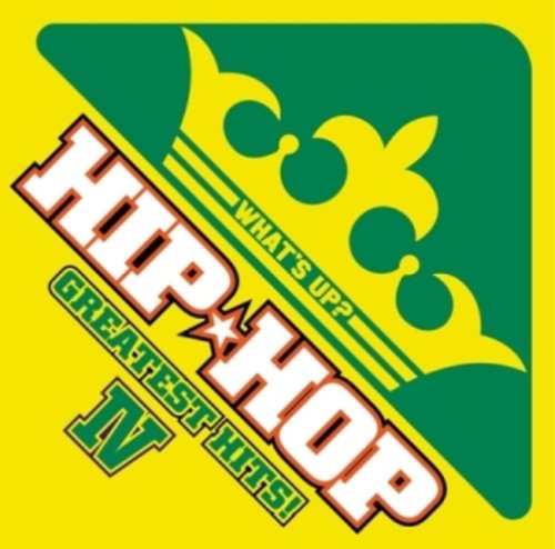 Vol. 4-What's Up Hip Hop Greatest Hits