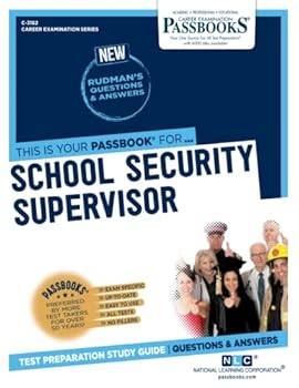 Paperback School Security Supervisor (C-3182): Passbooks Study Guide Volume 3182 Book