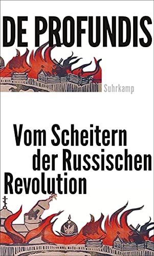 De profundis: Vom Scheitern der russischen