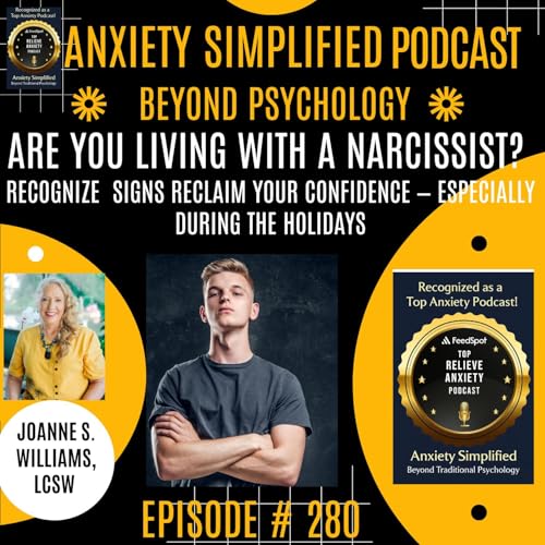 Episode # 280 Are you living with a Narcissist? Recognize Signs Reclaim Your Confidence &mdash; During the Holidays Podcast Por  capa