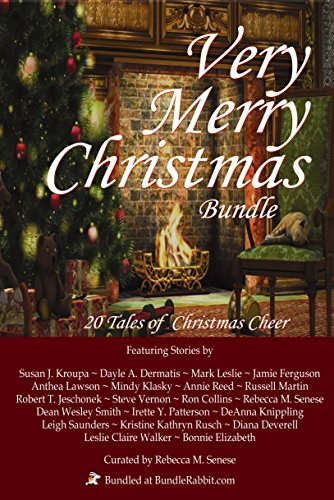 Download Very Merry Christmas Bundle 20 Tales Of Christmas Cheer Ebook Senese Rebecca M Jeschonek Robert Smith Dean Wesley Klasky Mindy Deverell Diana Collins Ron Rusch Kristine Kathryn Lawson Anthea Leslie Mark Dermatis