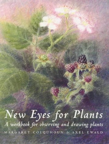 New Eyes for Plants: A Workbook for Observation and Drawing Plants (Art & Science)