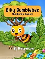 Billy the bumblebee: Humble Rumble B0CWVL3QJD Book Cover