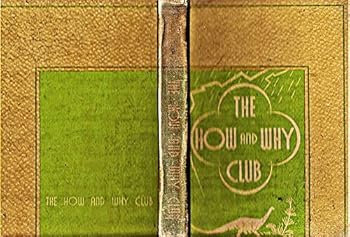 Hardcover The how and why club: The how and why science books (Scientific living series) Book