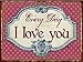 Produktbild 1art1 Liebe Every Day I Love You Poster Blechschild 39x30 cm