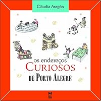 Os Endereços Curiosos de Porto Alegre 8588948745 Book Cover
