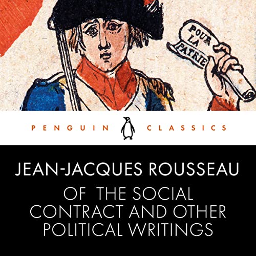 Of the Social Contract and Other Political Writings by Jean-Jacques Rousseau, Quintin Hoare, Christopher Bertram episode artwork