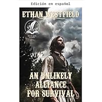 Una alianza improbable para sobrevivir (Leyendas de la frontera