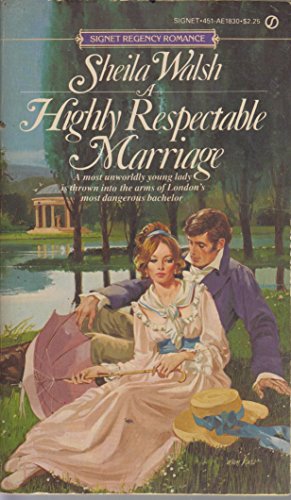 A Highly Respectable Marriage (Signet Regency Romance, No 1830)