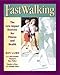Fast Walking