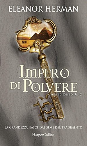 Impero di polvere. Stirpe di dei e di re: 2 Impero di polvere. Stirpe di dei e di re: 2
