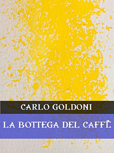 La bottega del caffè (Italian Edition)