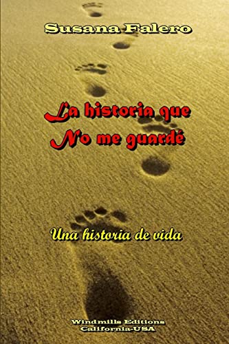 La historia que No me guardé (Spanish Edition)