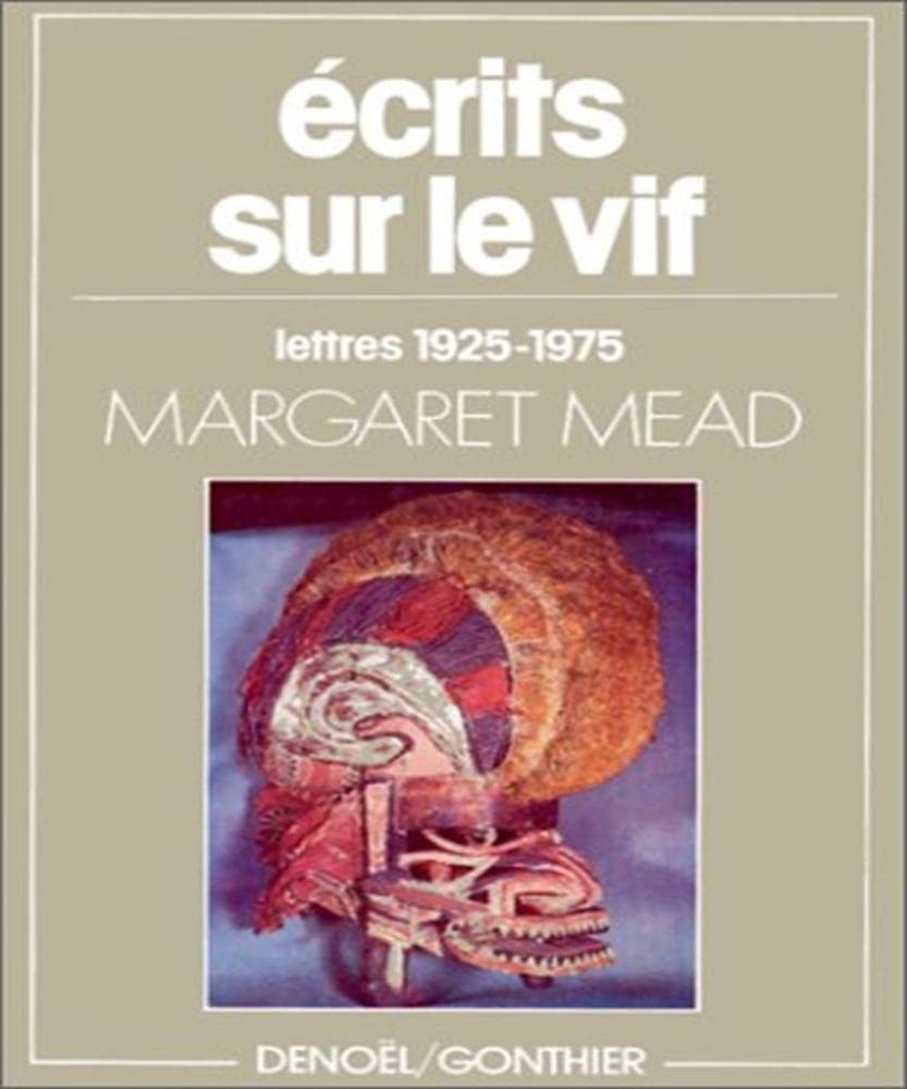 Écrits sur le vif: Lettres 1925-1975