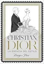 Christian Dior. La esencia del estilo: 2 (Biblioteca Megan Hess)