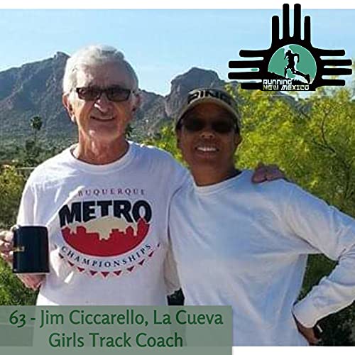Episode 63 - Jim Ciccarello, La Cueva Girls Track Coach Podcast Por  arte de portada