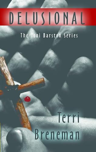 Delusional (Toni Barston Mystery Series Book 4)